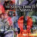 The String Tribute to Nirvana