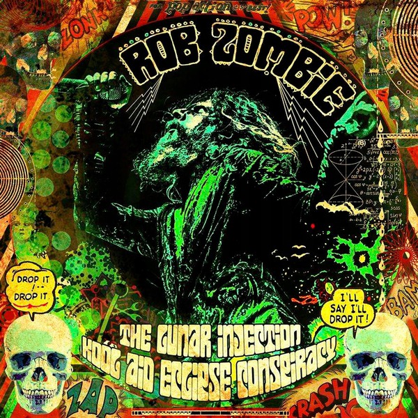 Rob Zombie "The Lunar Injection Kool Aid Eclipse Conspiracy"