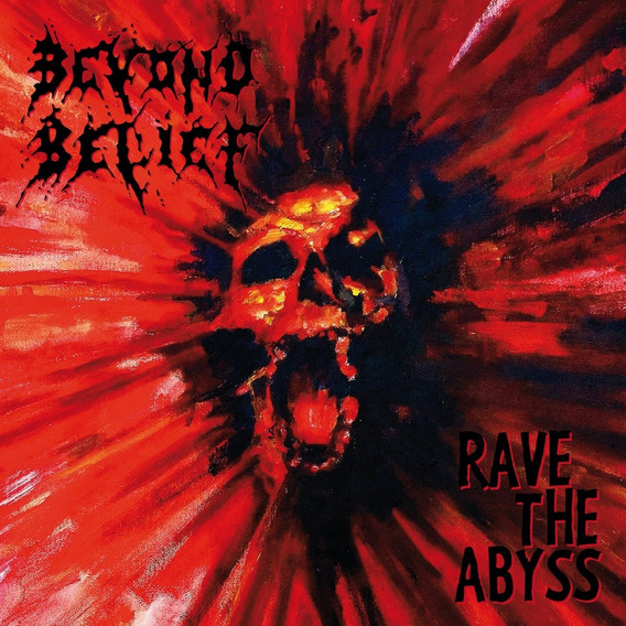 Beyond Belief "Rave the Abyss"