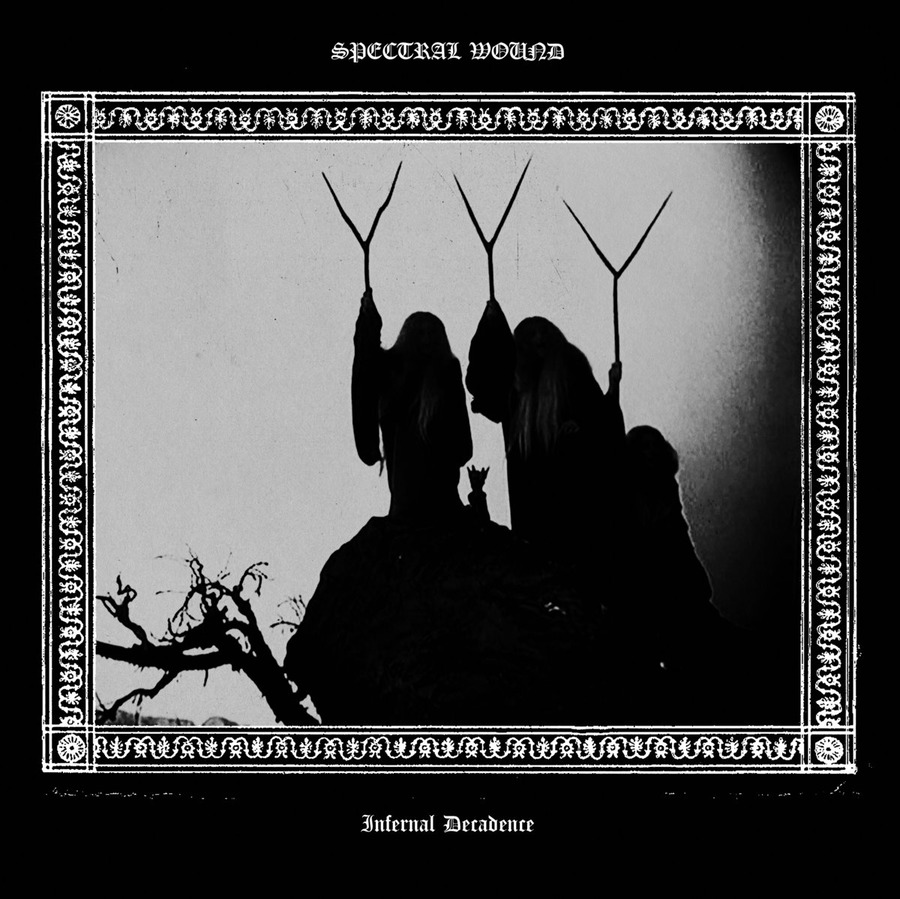 Spectral Wound "Infernal Decadence"