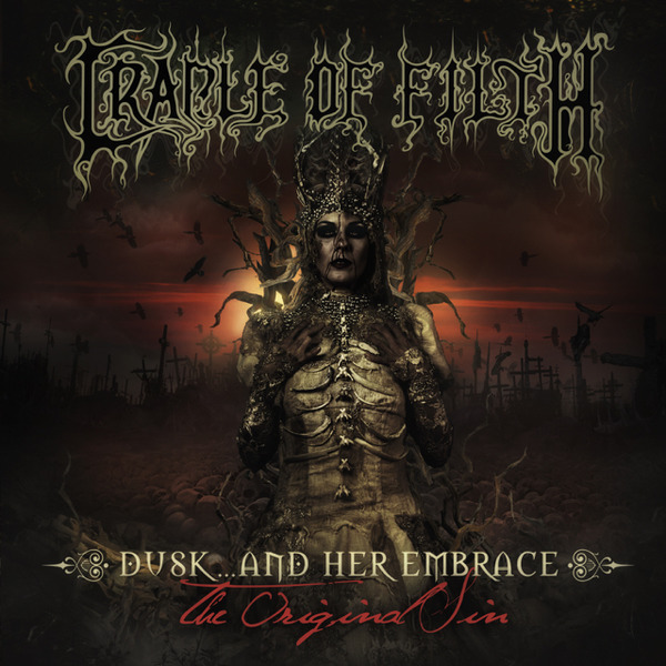 Cradle of Filth "Dusk... and Her Embrace - The Original Sin"