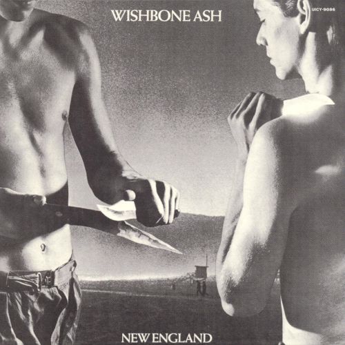 Wishbone Ash "New England"
