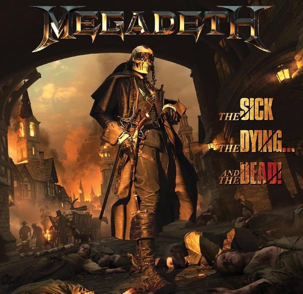 Megadeth "The Sick, the Dying... and the Dead!"